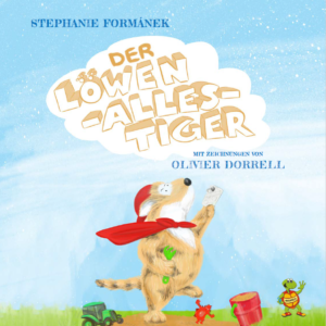 Auf dem Titelbild des Buches "Der Löwen-Alles-Tiger" von Stephanie Formanek sieht man einen gezeichneten kleinen Tiger namens Theo, der mit Superheldenumhang auf einem Spielplatz steht.